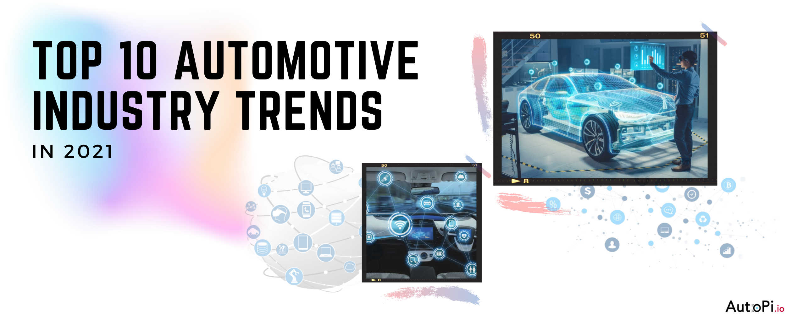 Top 10 Automotive Industry Trends In 2021 | AutoPi